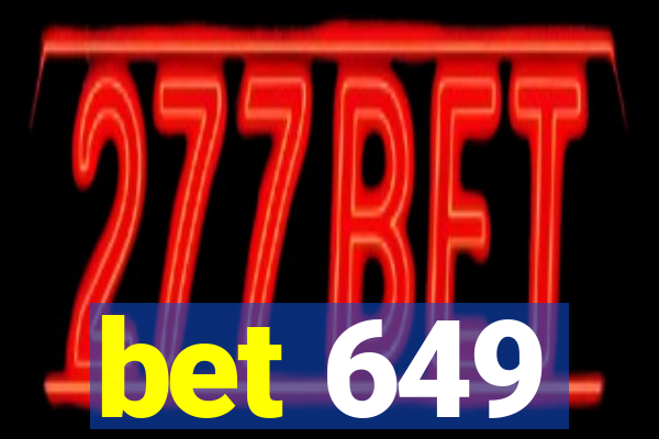 bet 649